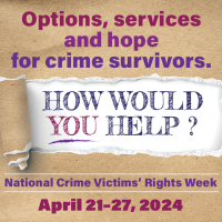April 21-27 is National Crime Victims’ Rights Week