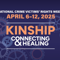 National Crime Victims’ Rights Week (NCVRW) is April 6 – 12, 2025