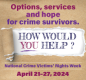 April 21-27 is National Crime Victims’ Rights Week